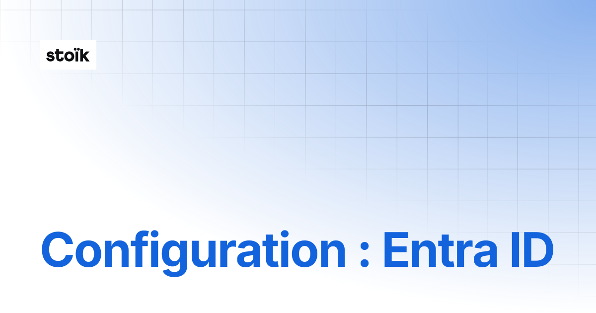 Configuration du Scan Cloud : Entra ID | Stoik