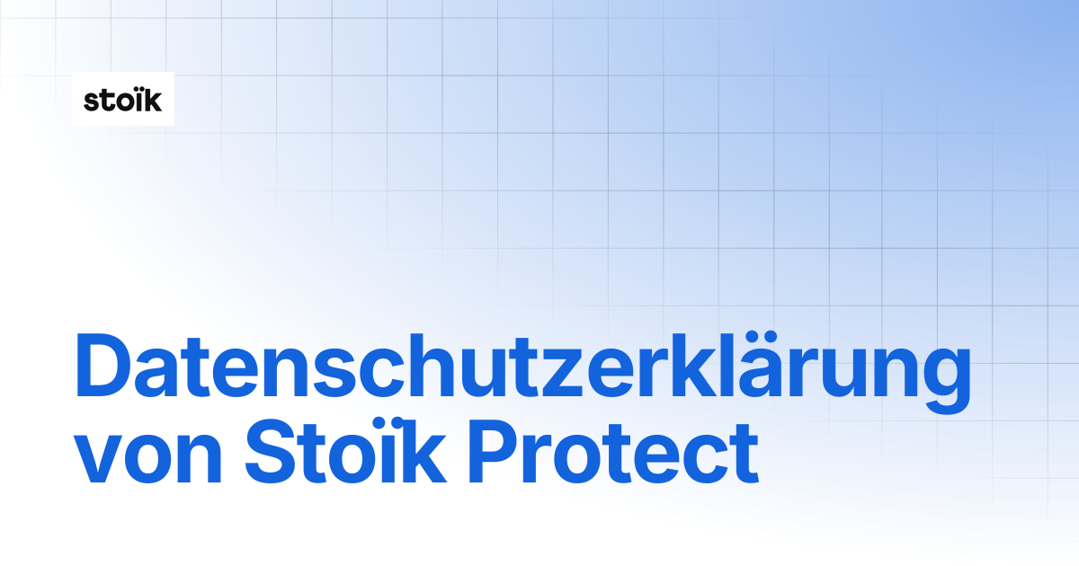 Datenschutzrichtlinie von Stoïk Protect | Stoik