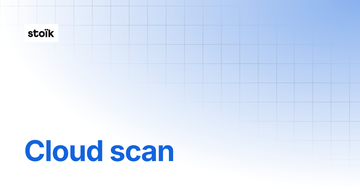 What is the Cloud scan? | Stoik
